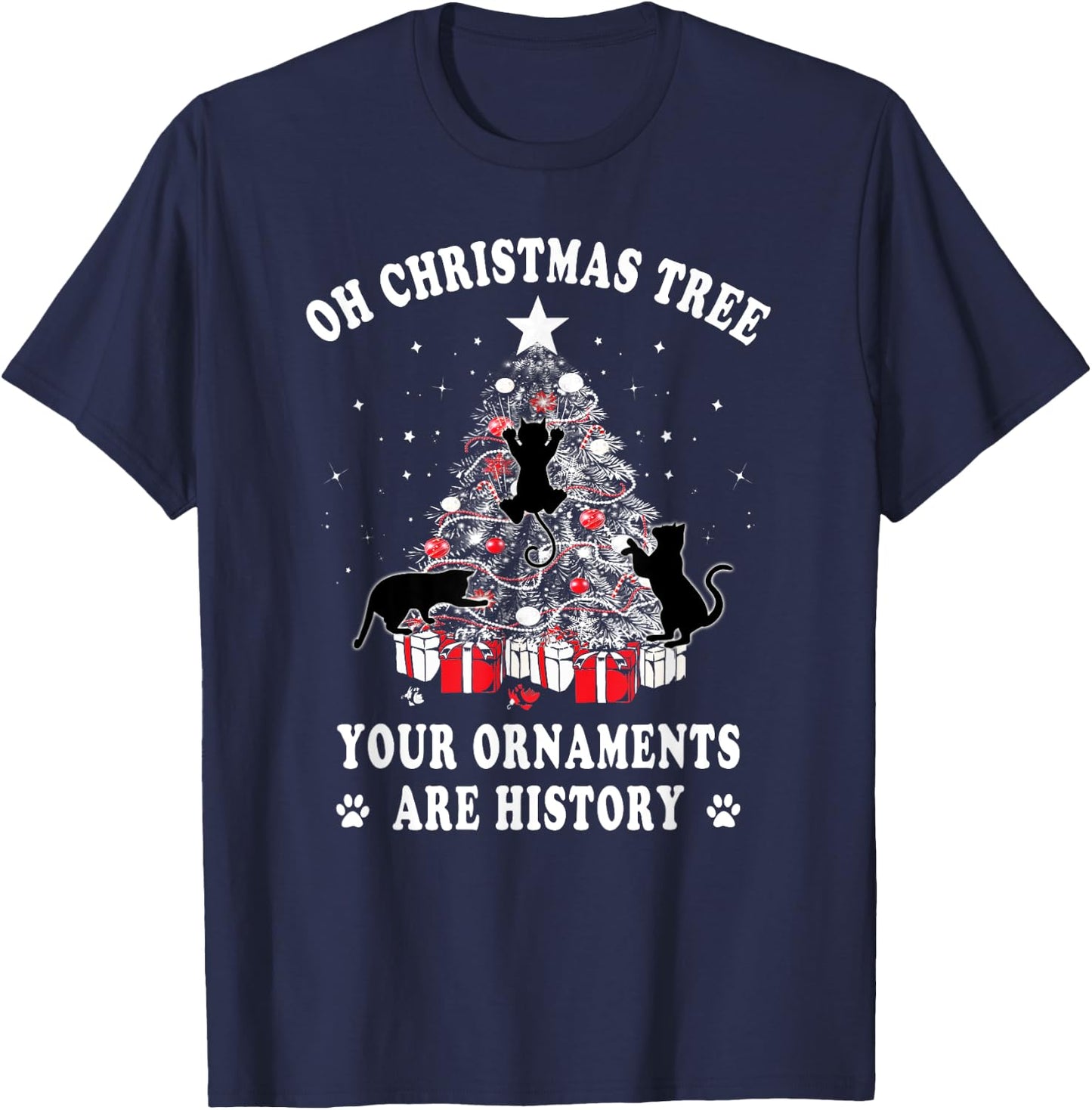 Funny Christmas Tree Your Ornaments Are History Cat Lover T-Shirt - T-Shirt | Navy