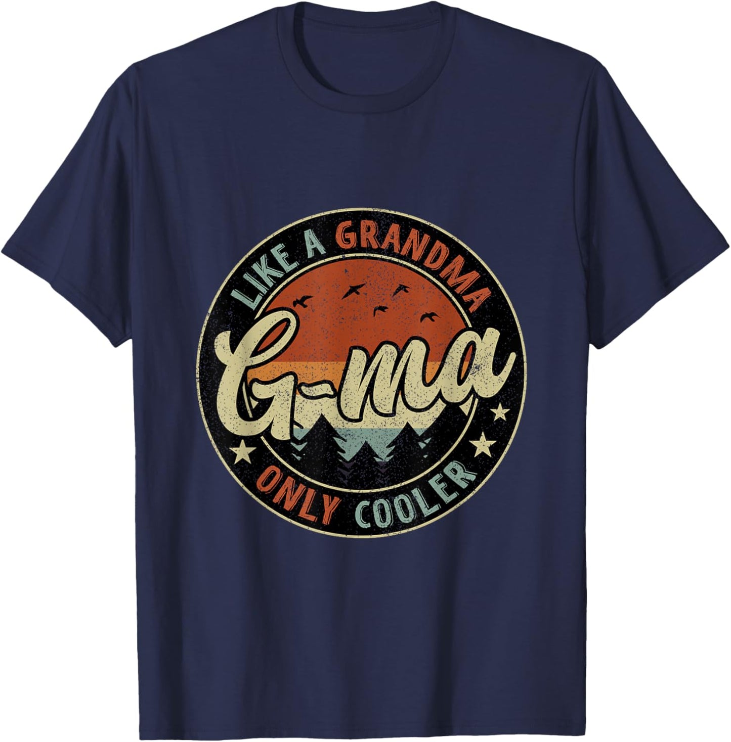 G-Ma Like A Grandma Only Cooler Retro Mother's Day T-Shirt - T-Shirt | Navy