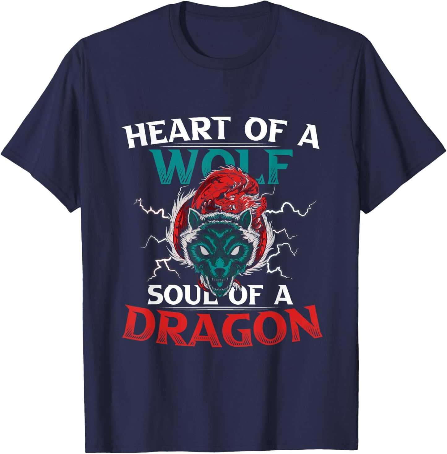 Heart Of A Wolf Soul Of A Dragon Brave Animals T-Shirt - T-Shirt | Navy