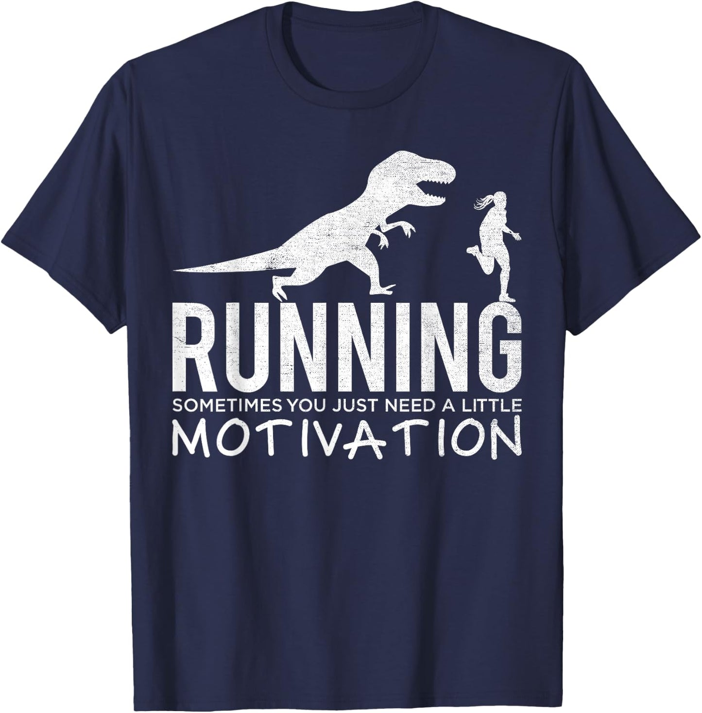 Funny T-Rex Dinosaur Art Running Sometimes Motivation T-Shirt - T-Shirt | Navy