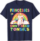 Princesses Don't Need Tonsils Removal Surgery Recovery gift T-Shirt - T-Shirt | Navy