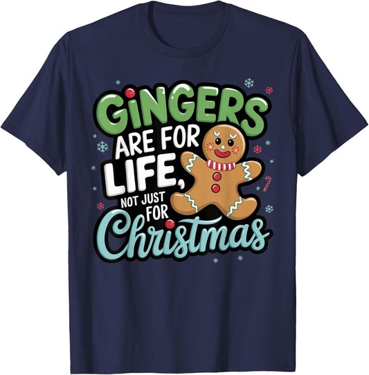 Gingers Are For Life Not Just For Christmas Funny Cute Xmas T-Shirt - T-Shirt | Navy
