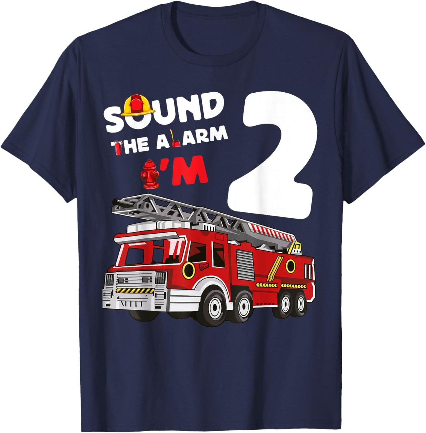 Sound Alarm I'm 2 Fire Truck 2nd Birthday Firefighter Kids T-Shirt - T-Shirt | Navy