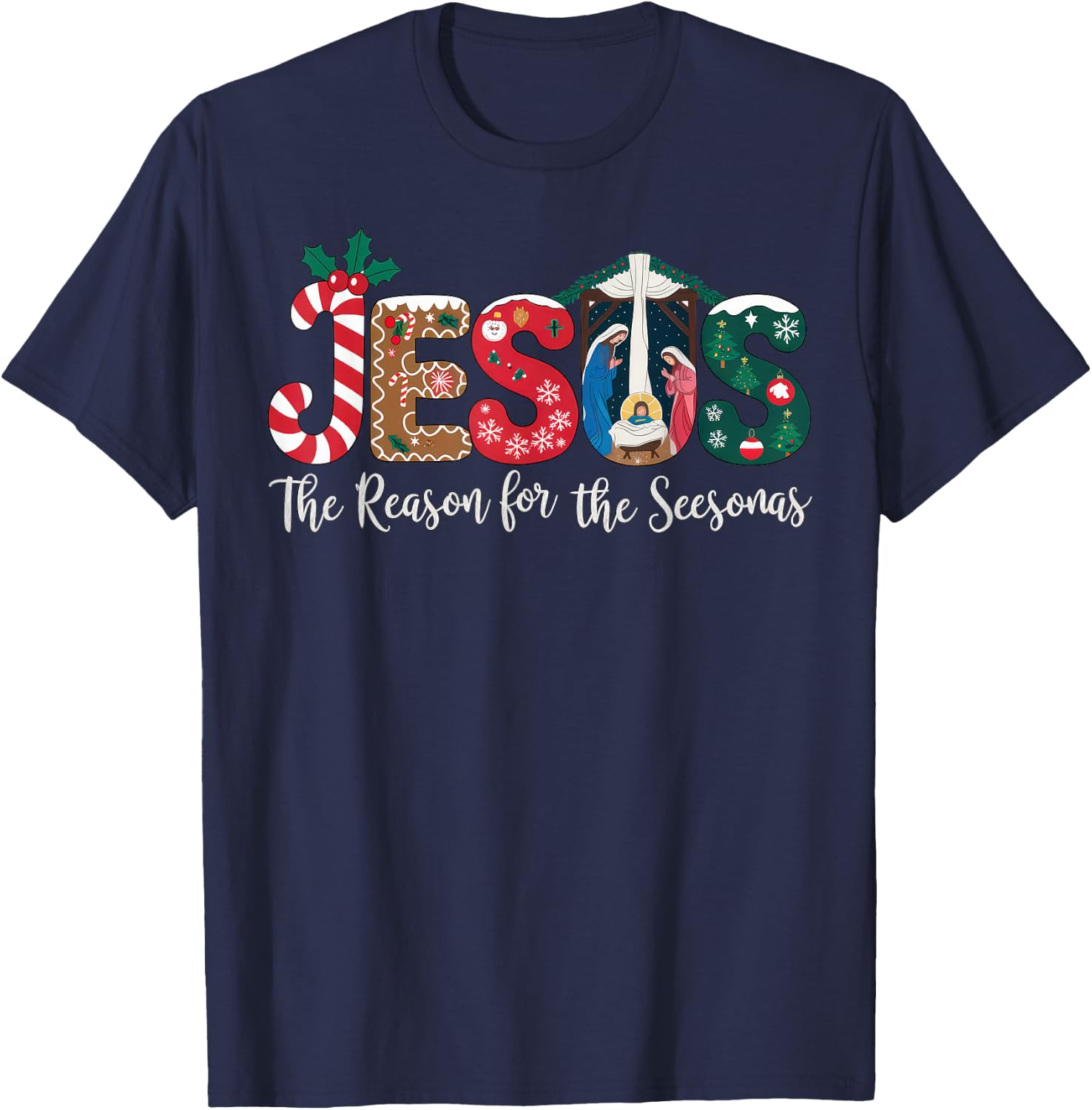 Jesus Is The Reason For The Season Christian Christmas Faith T-Shirt - T-Shirt | Navy