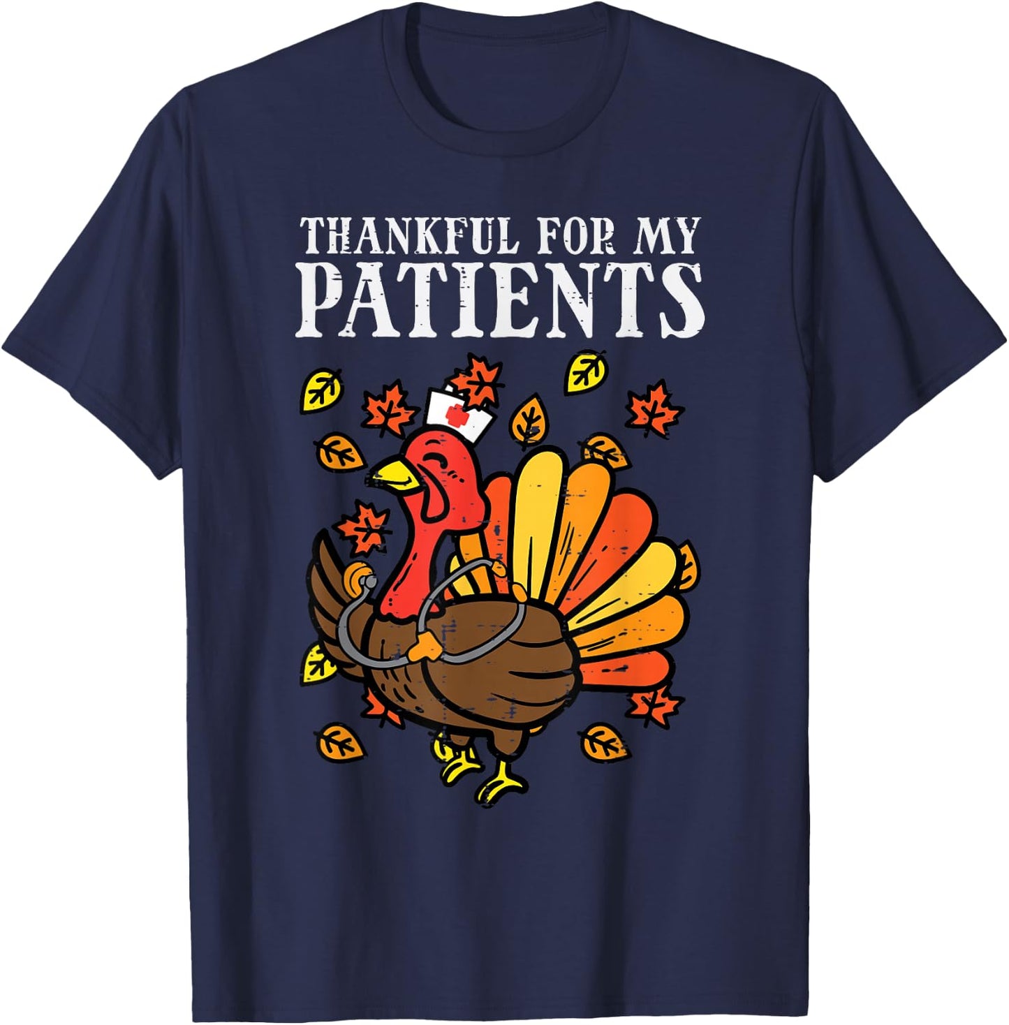 Thankful For Patients Turkey Nurse T-Shirt - T-Shirt | Navy