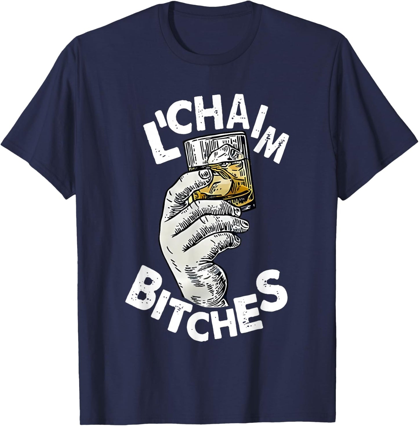 L'chaim Bitches Hanukkah T-Shirt - T-Shirt | Navy
