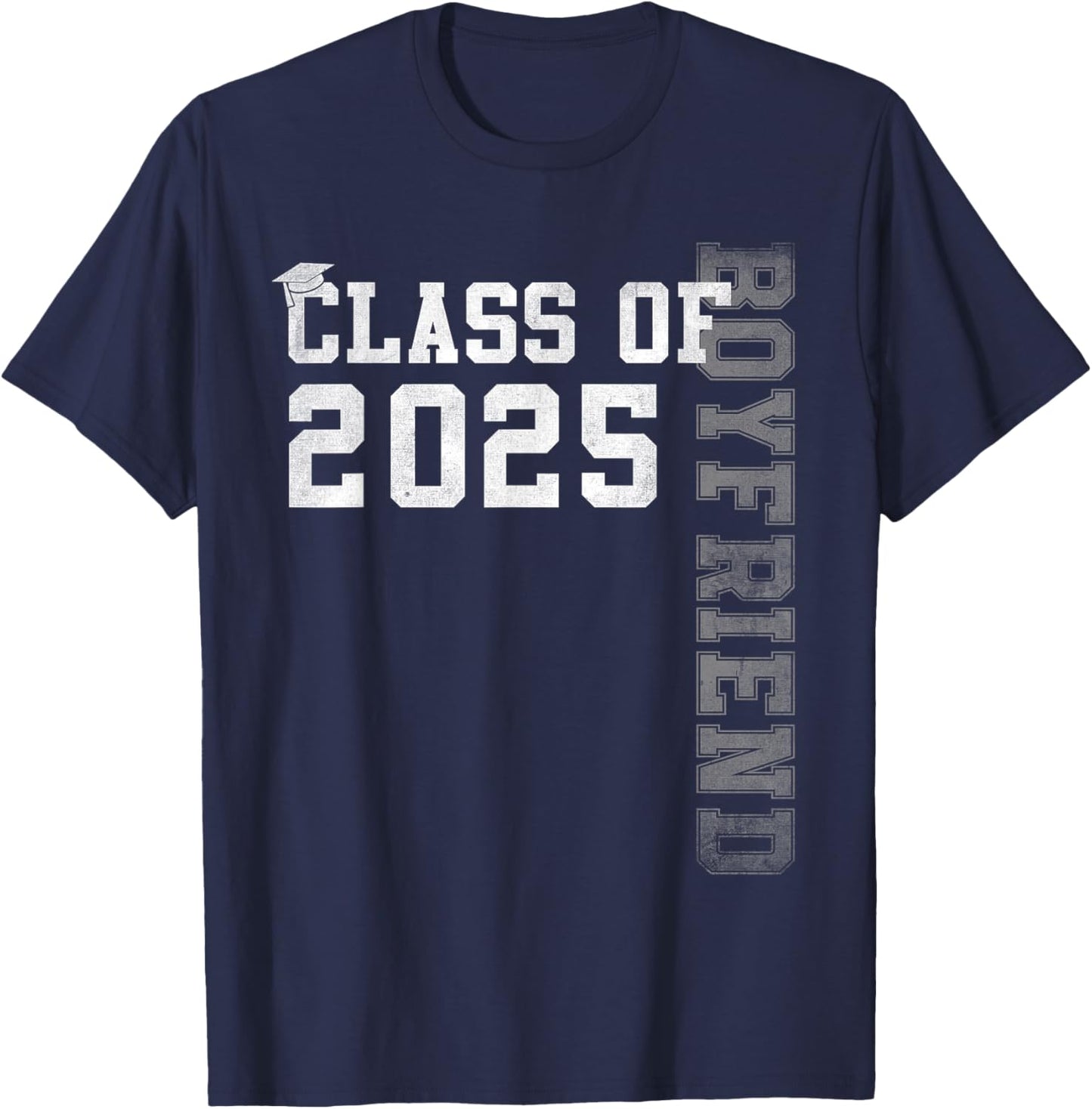 Boyfriend Senior 2025 Proud Boyfriend Of A Class Of 2025 T-Shirt - T-Shirt | Navy