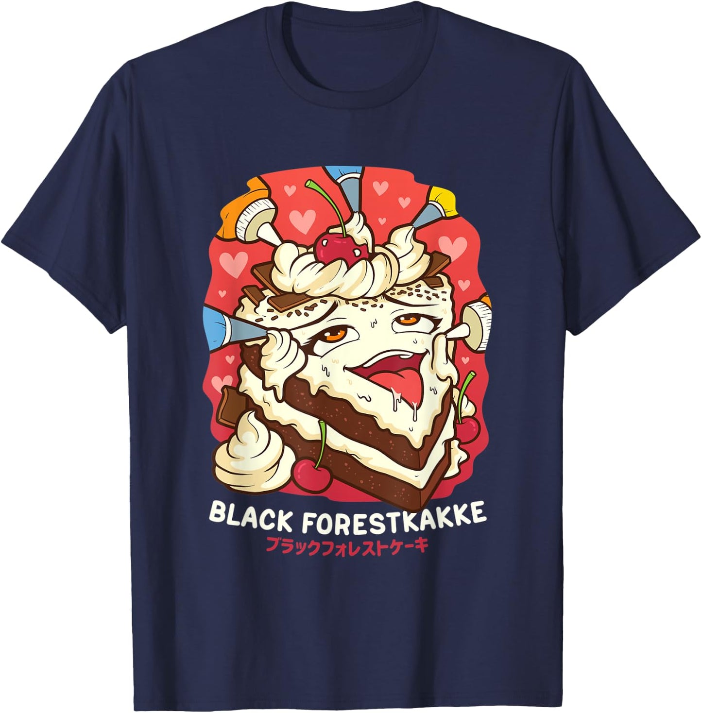 Funny Naughty Foodie Pun Kawaii Black Forestkakke Japanese T-Shirt - T-Shirt | Navy