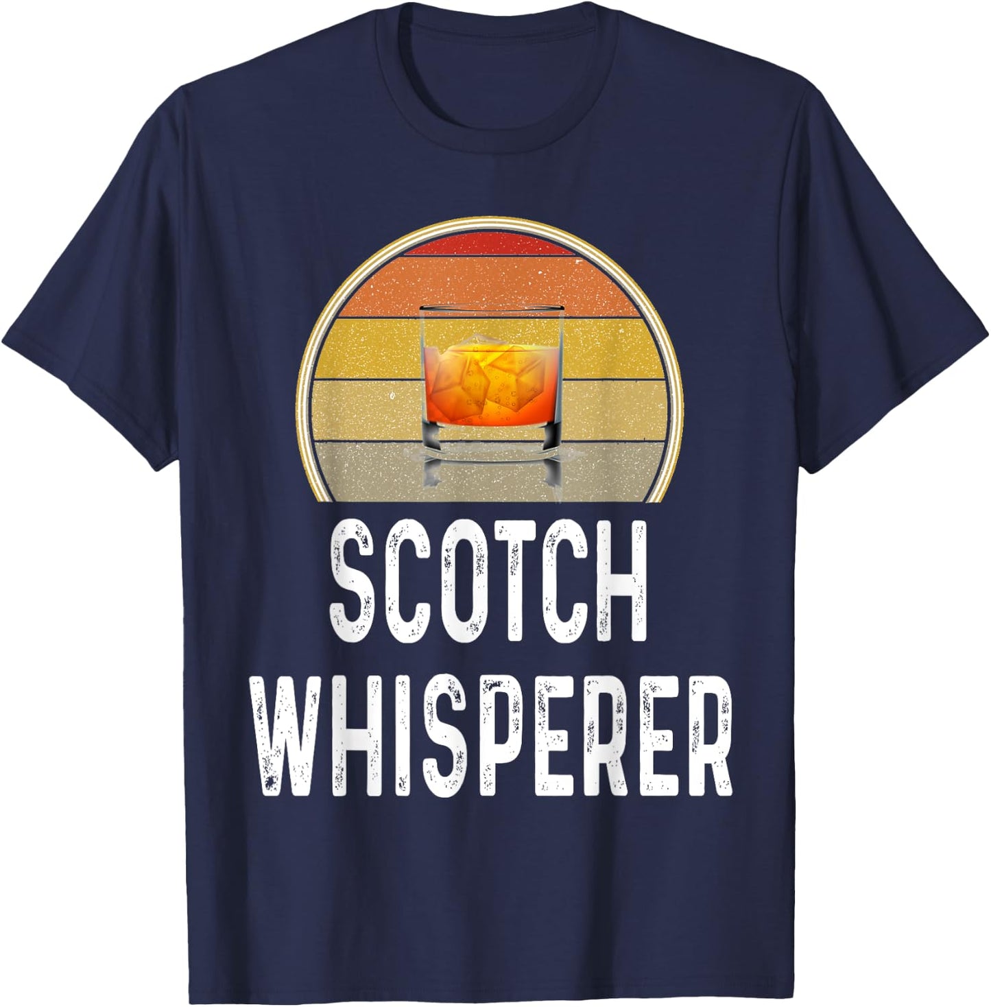 Funny Scotch Whisperer Drinking Shirt Drinker Lover Gift T-Shirt - T-Shirt | Navy