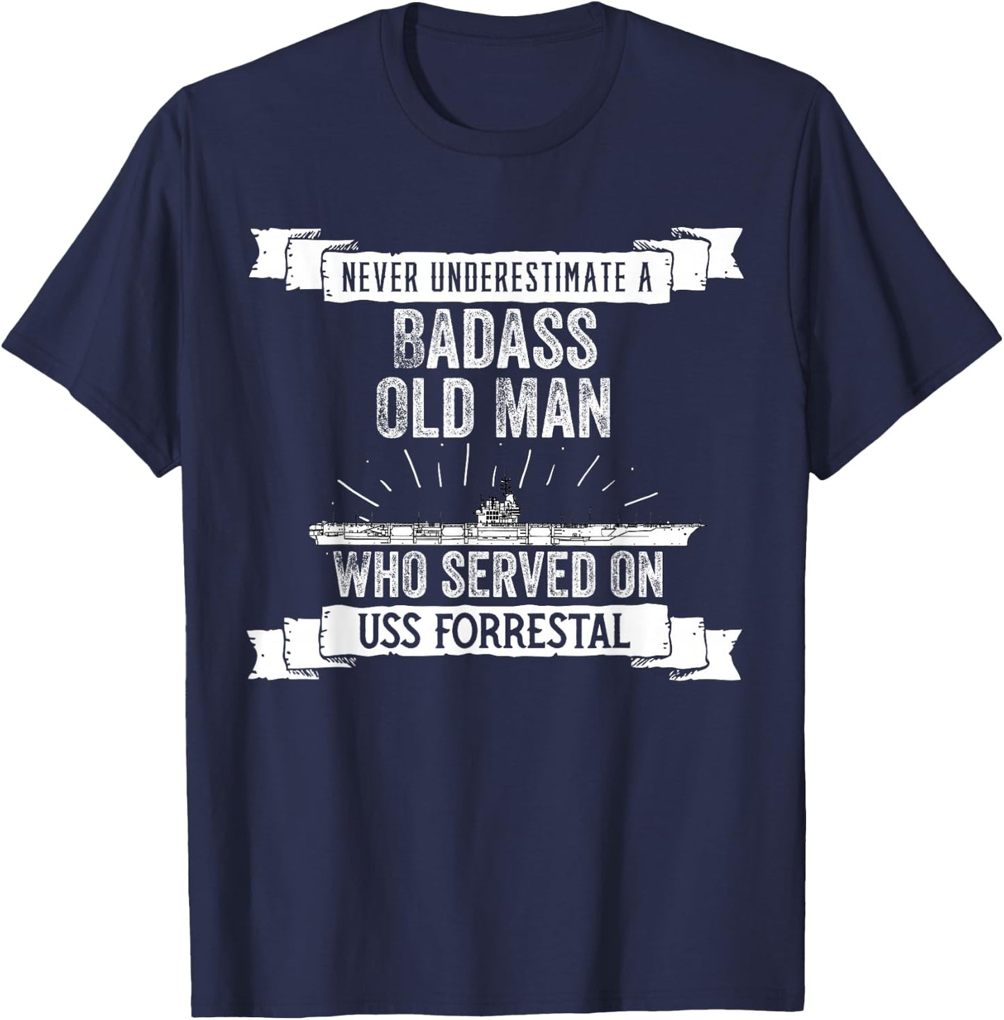 United States Military Aircraft Carrier Designs Never Underestimate USS Forrestal CV-59 Aircraft Carrier T-Shirt - T-Shirt | Navy