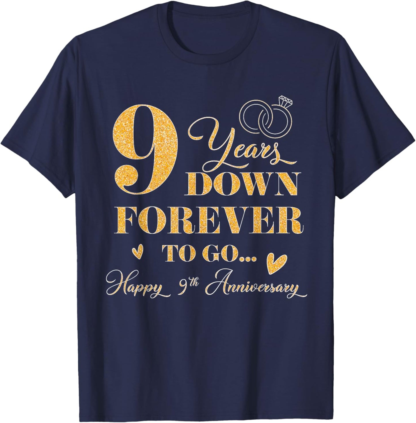 9 Year Down Forever To Go Happy 9th Anniversary For Couple T-Shirt - T-Shirt | Navy