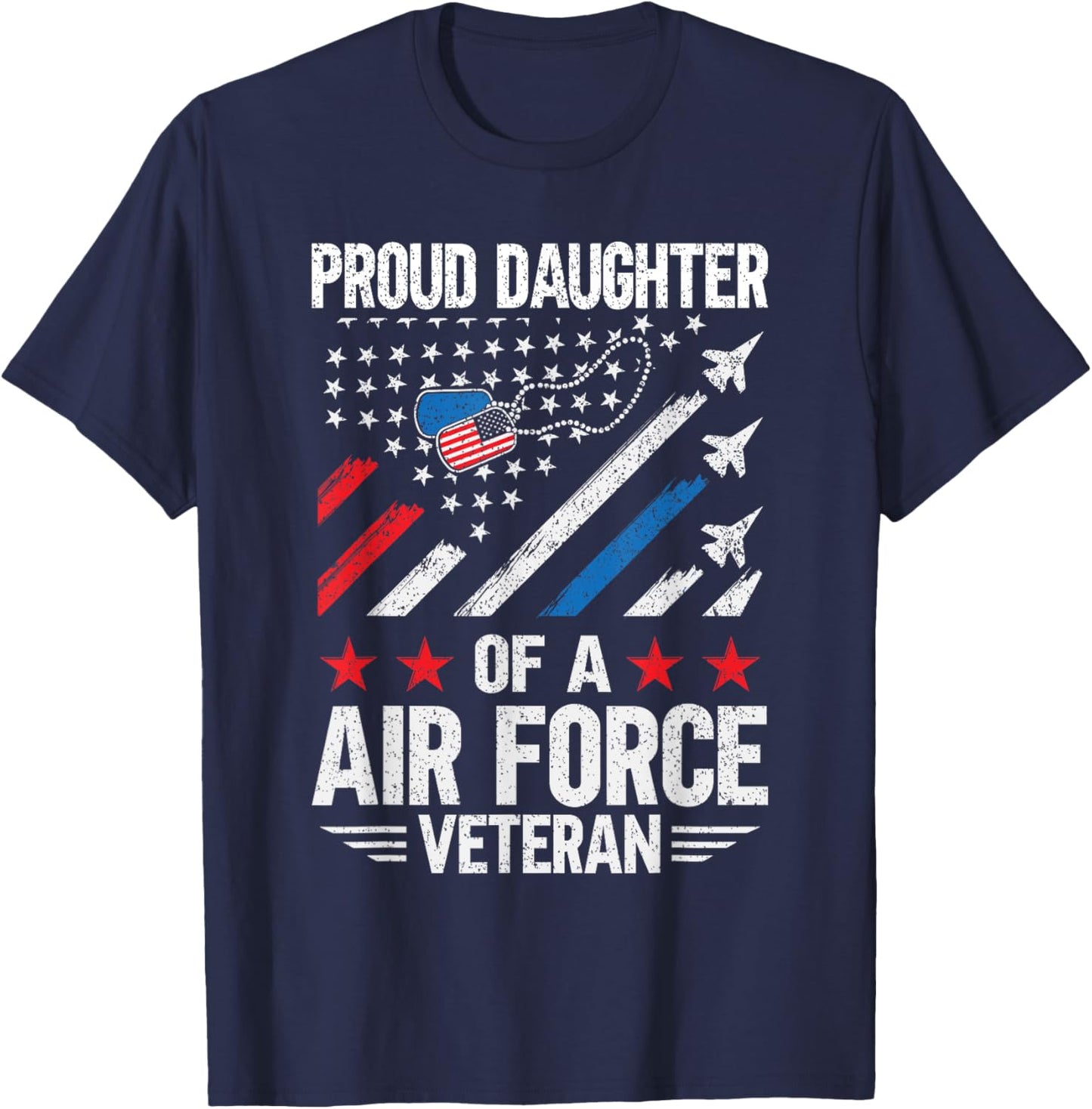 Proud Daughter Of A Air Force Veteran Daughter Veteran Day T-Shirt - T-Shirt | Navy