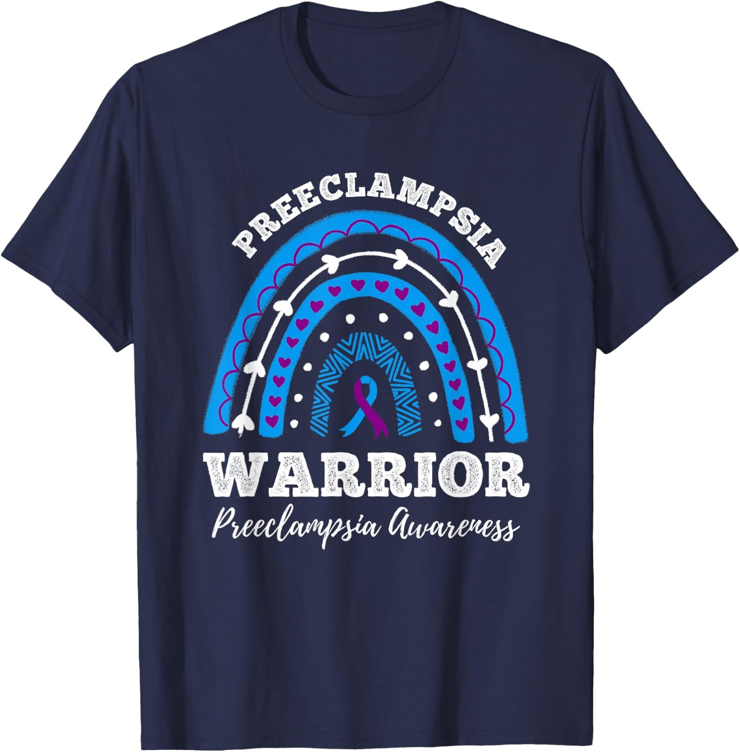 Rainbow Warrior Preeclampsia Awareness Month T-Shirt - T-Shirt | Navy