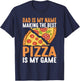 Father's Day Dad Best Pizza is My Game Pizza Making T-Shirt - T-Shirt | Navy