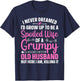 Funny Spoiled Wife Art Girls Grumpy Old Husband T-Shirt - T-Shirt | Navy