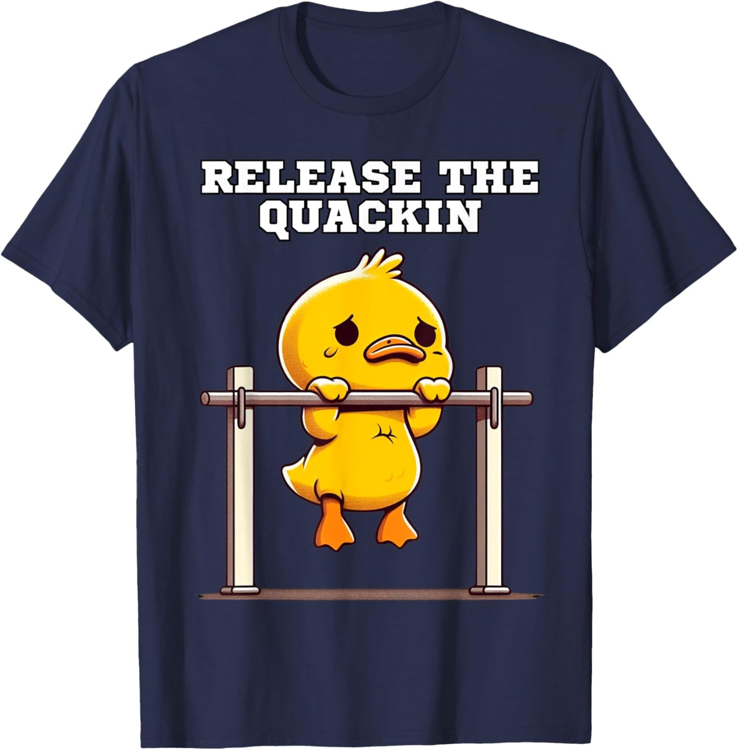 Release The Quackin - Funny Fitness Duck T-Shirt - T-Shirt | Navy