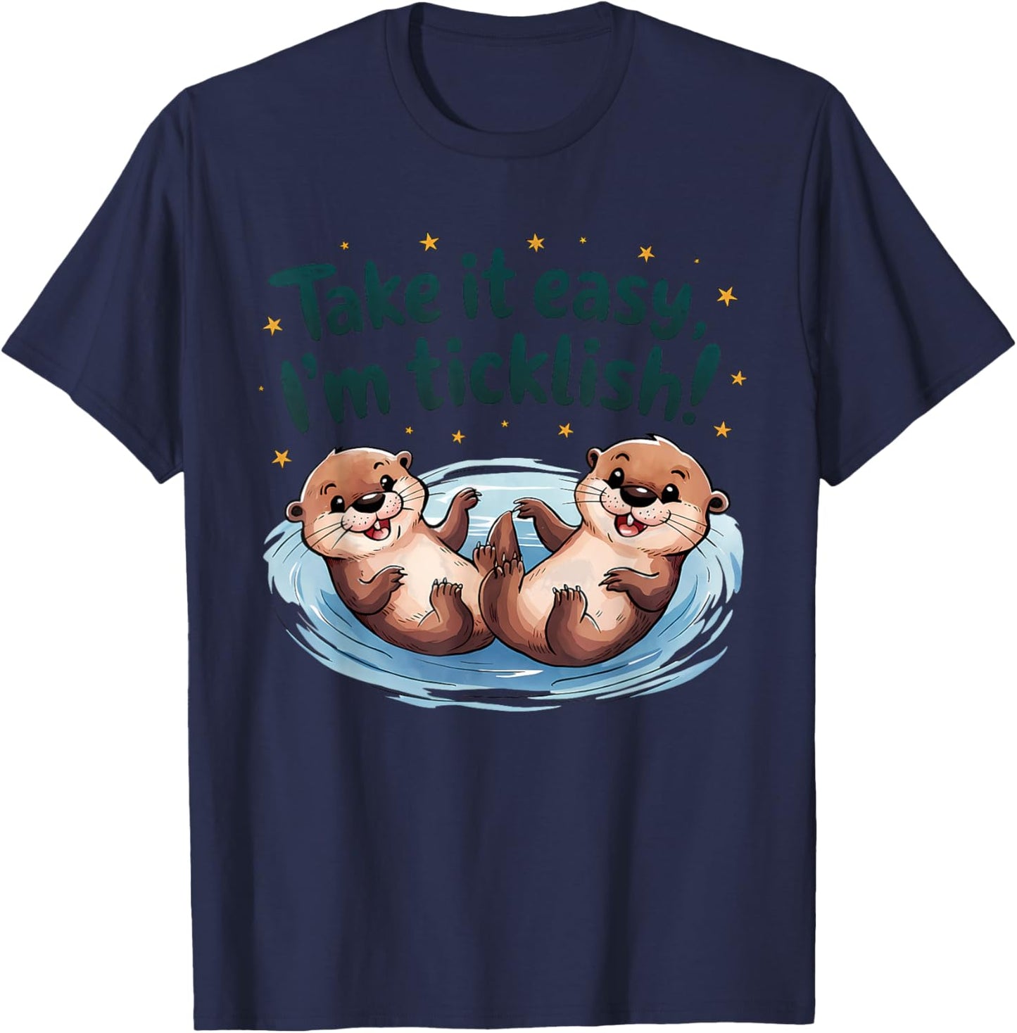 Take It Easy I’m Ticklish Funny Otter Lovers Men Women Kids T-Shirt - T-Shirt | Navy