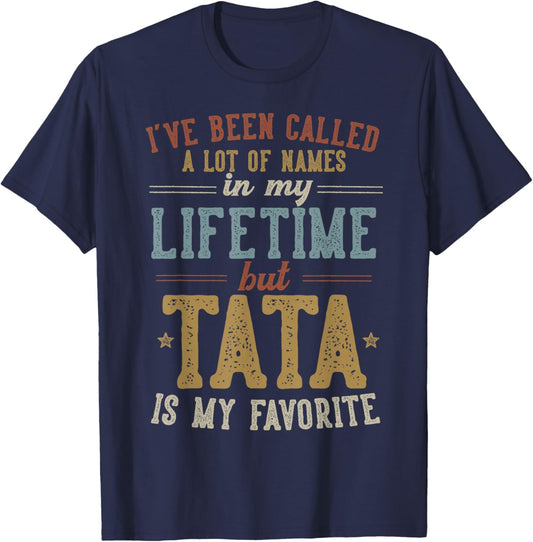Tata Is My Favorite Name - Father's Day Tata T-Shirt - T-Shirt | Navy