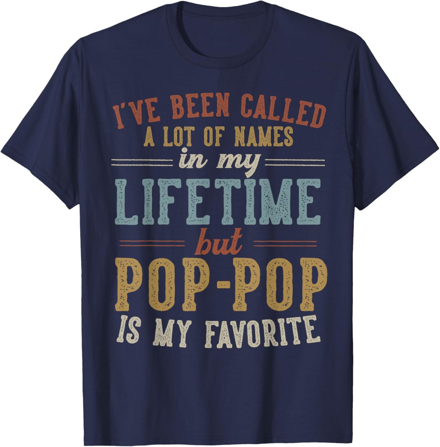 Pop-Pop Is My Favorite Name - Father's Day Pop-Pop T-Shirt - T-Shirt | Navy