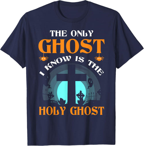 The Only Ghost I Know Is The Holy Ghost