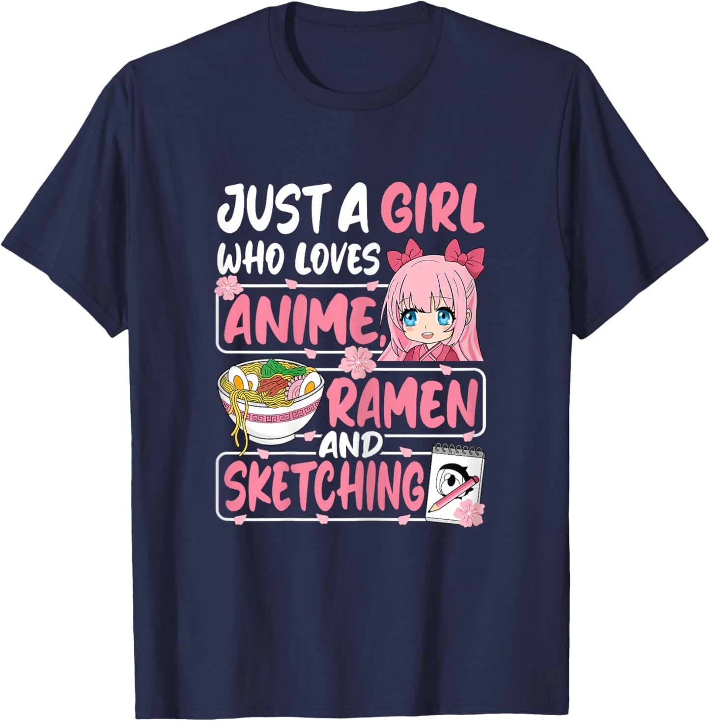 Just A Girl Who Loves Anime Ramen and Sketching Japan Women T-Shirt - T-Shirt | Navy