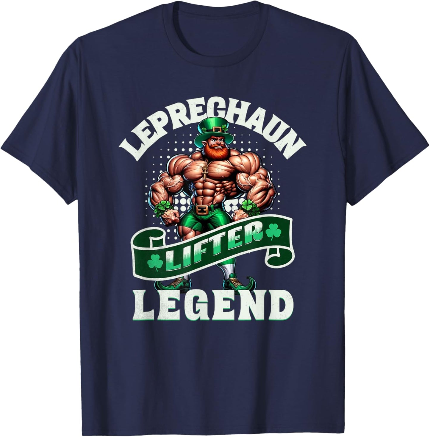 Leprechaun Lifter Legend Muscle Funny Irish Workout Gym T-Shirt - T-Shirt | Navy