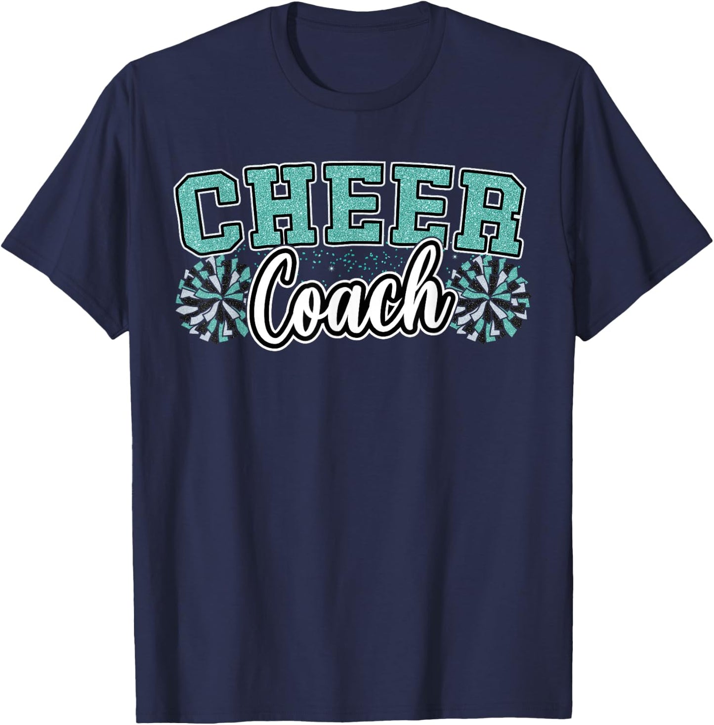 Loud Proud Cheer Coach Teal Pom Poms Cheerleader Women Girl T-Shirt - T-Shirt | Navy
