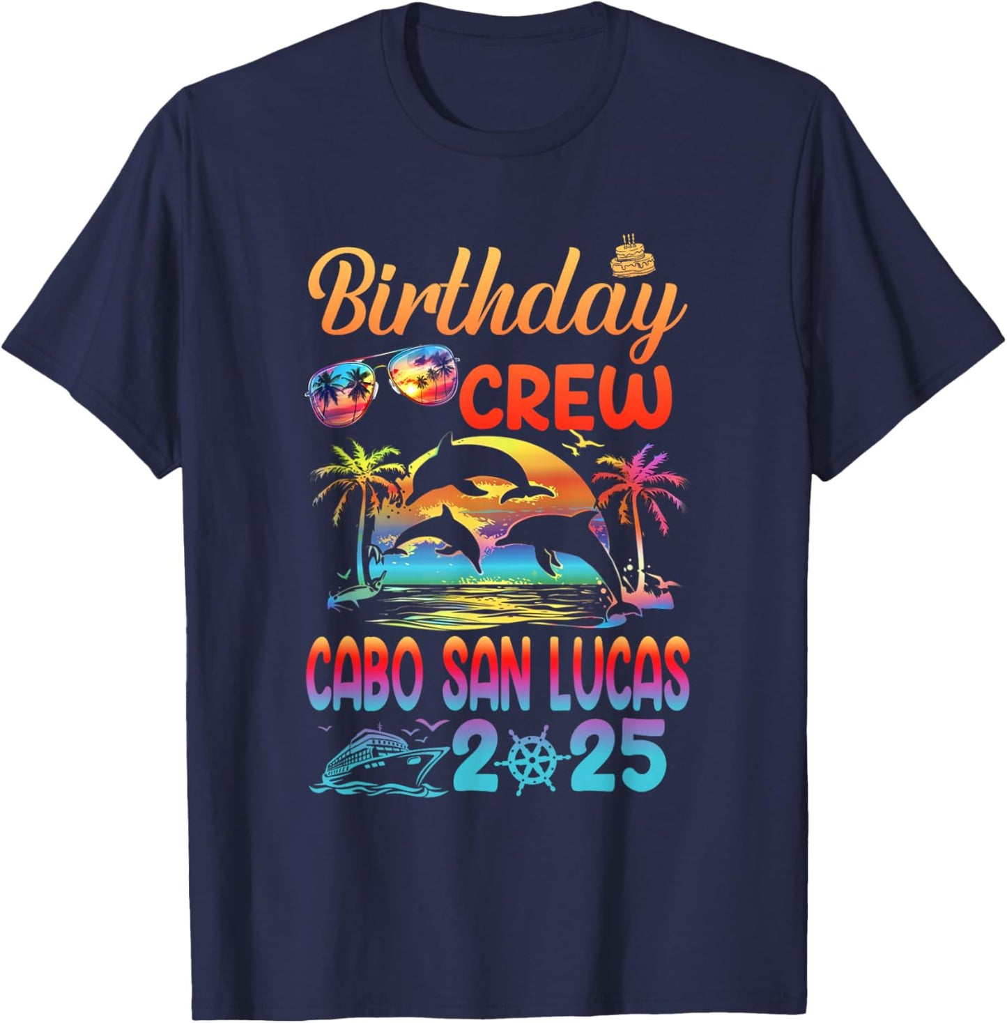 Cabo San Lucas Birthday Trip Vacation 2025 Matching Group T-Shirt - T-Shirt | Navy