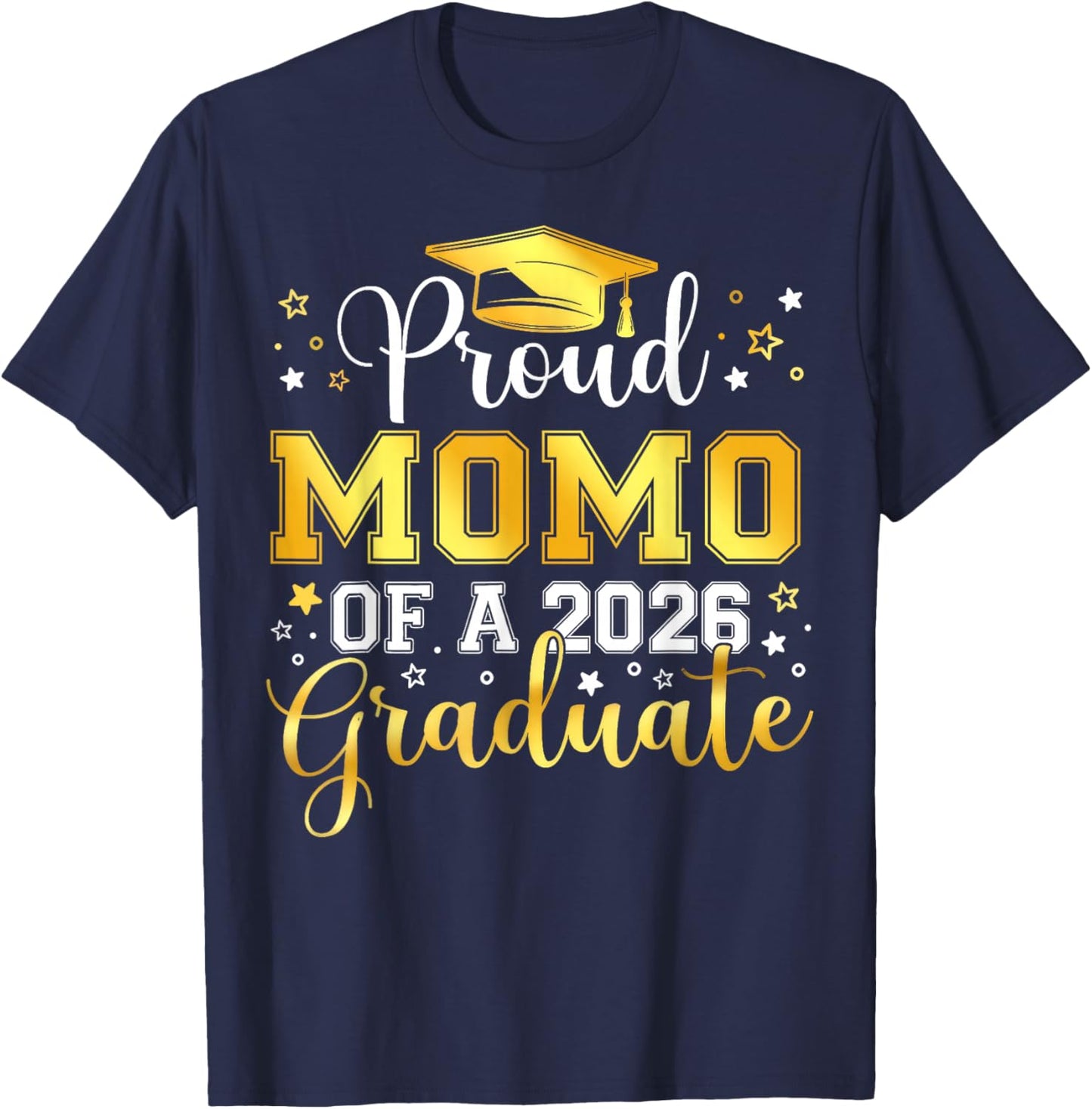 Proud Momo Of A Class Of 2026 Graduate 2026 Senior Momo T-Shirt - T-Shirt | Navy