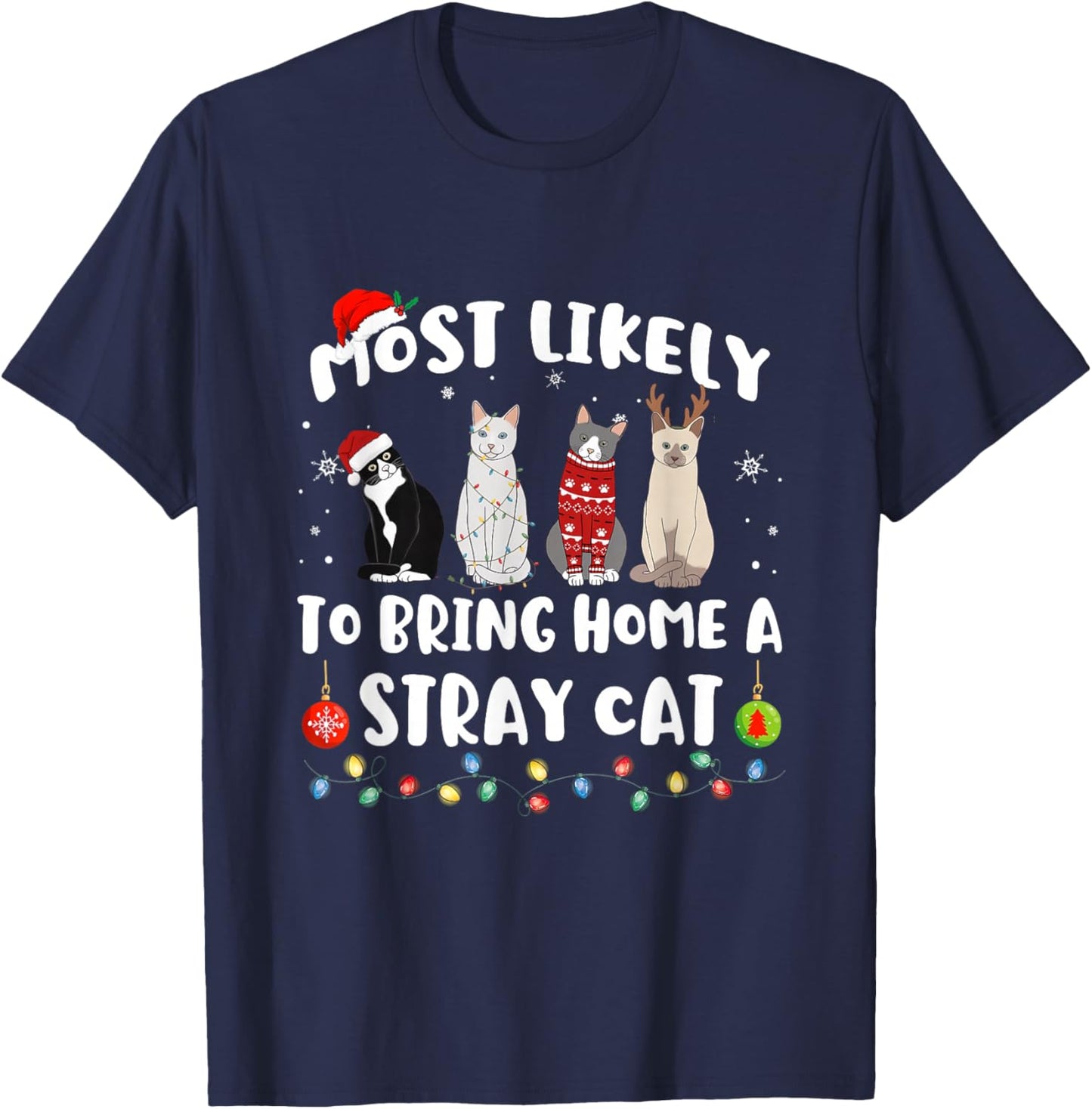 Most Likely To Bring Home A Stray Cat Matching Christmas T-Shirt - T-Shirt | Navy