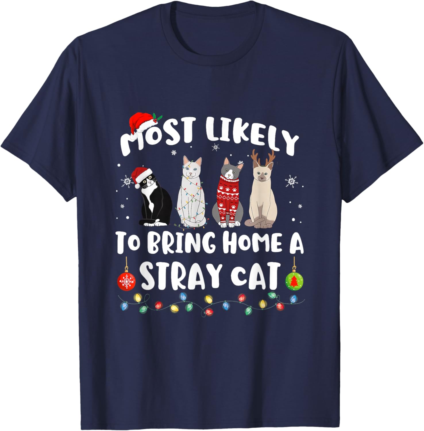 Most Likely To Bring Home A Stray Cat Matching Christmas T-Shirt - T-Shirt | Navy