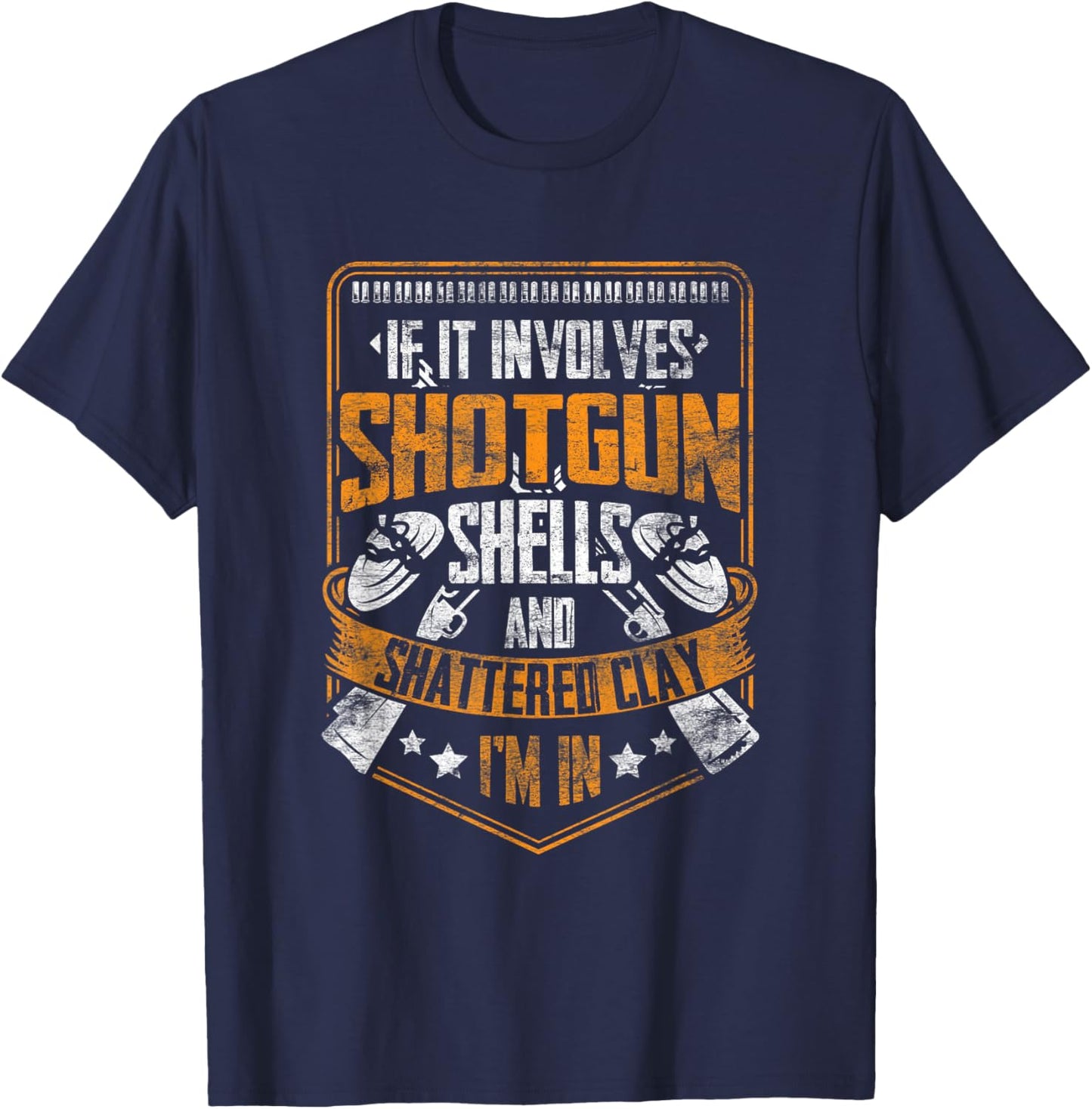 Shotgun Shells and Shattered Clay Funny Trap Skeet Shooting T-Shirt - T-Shirt | Navy