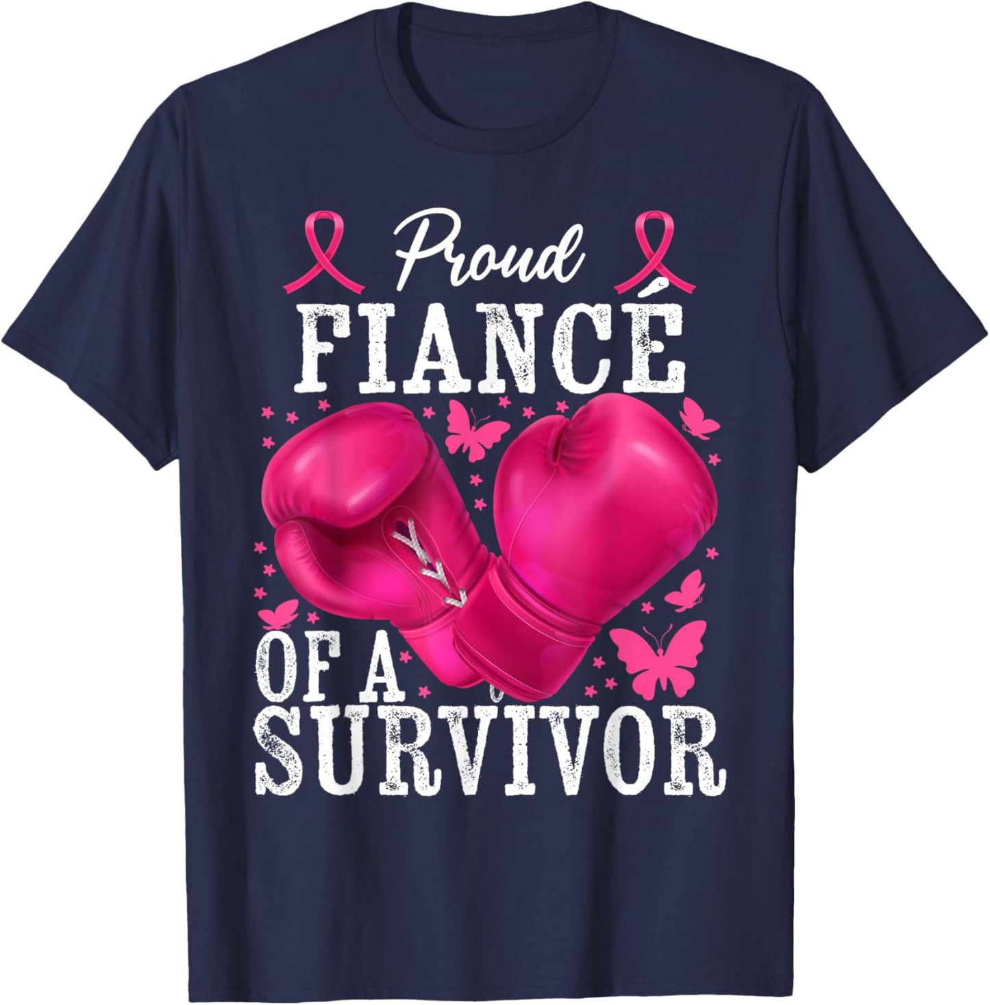 Proud Fiancé Of Survivor Breast Cancer Boxing Gloves Pink T-Shirt - T-Shirt | Navy