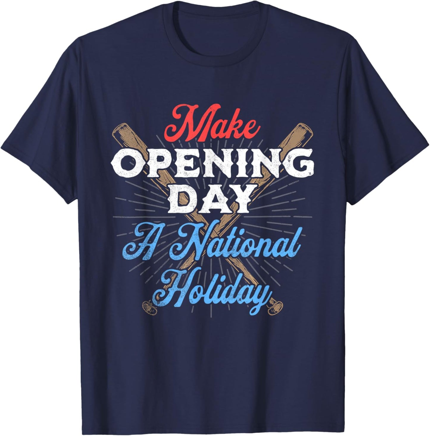 Make Opening Day A National Holiday Funny Vintage Baseball T-Shirt - T-Shirt | Navy