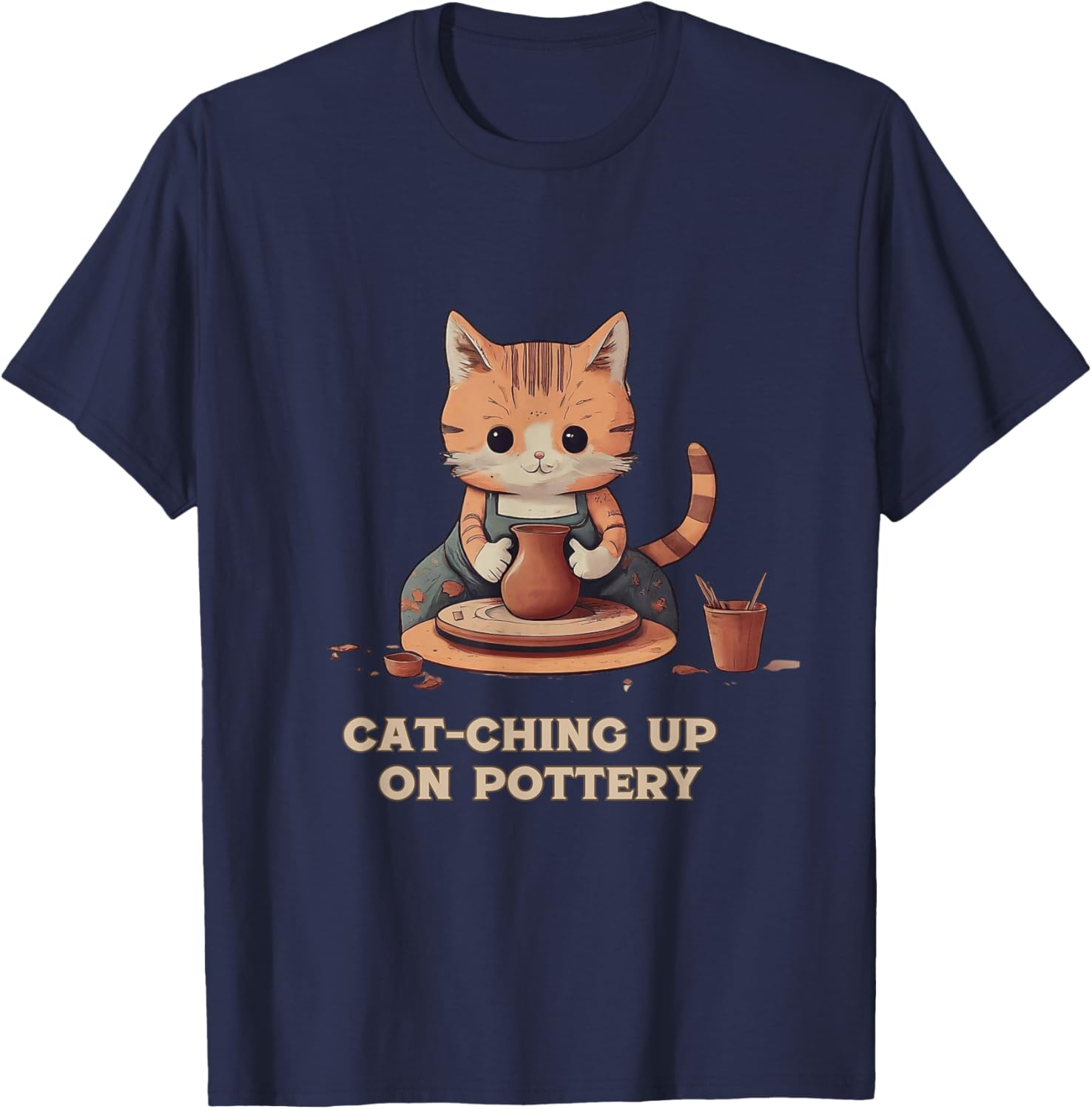 Cat-Ching Up on Pottery Funny Cat Lover Design Men Women T-Shirt - T-Shirt | Navy