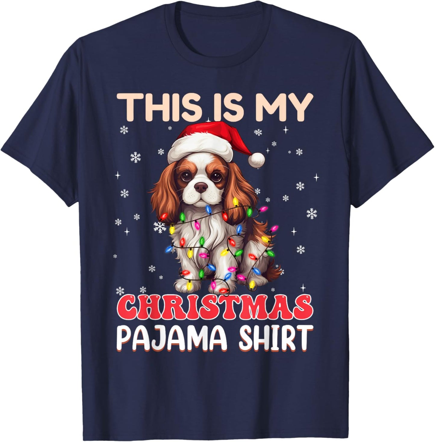 My Christmas Pajama Cavalier King Charles Spaniel Dog Women Kids T-Shirt - T-Shirt | Navy