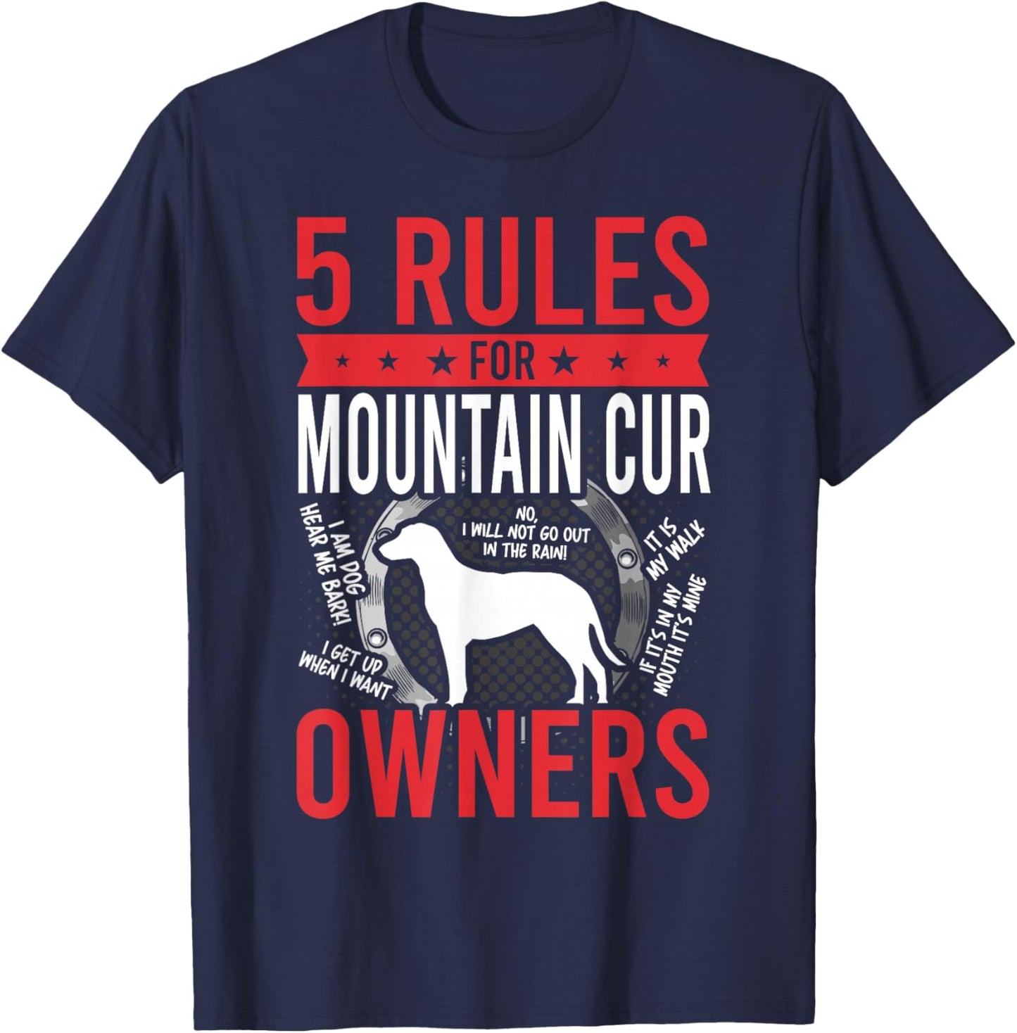 5 Rules for Mountain Cur Dog Lover T-Shirt - T-Shirt | Navy