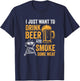 I Just Want to Drink Beer and Smoke Some Meat BBQ Grill T-Shirt - T-Shirt | Navy