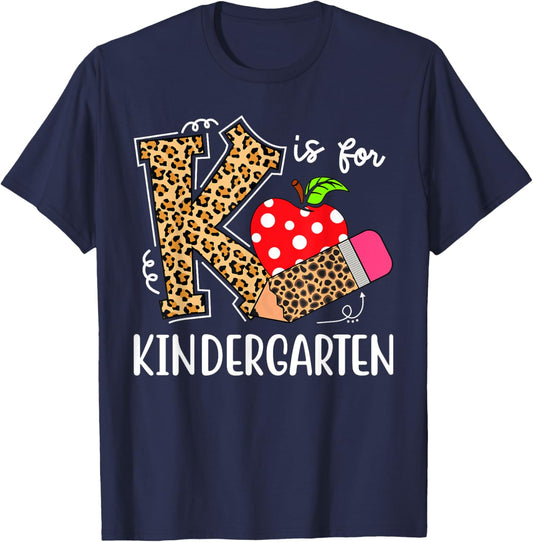 K Is For Kindergarten Teacher Leopard Back to School Kinder T-Shirt - T-Shirt | Navy