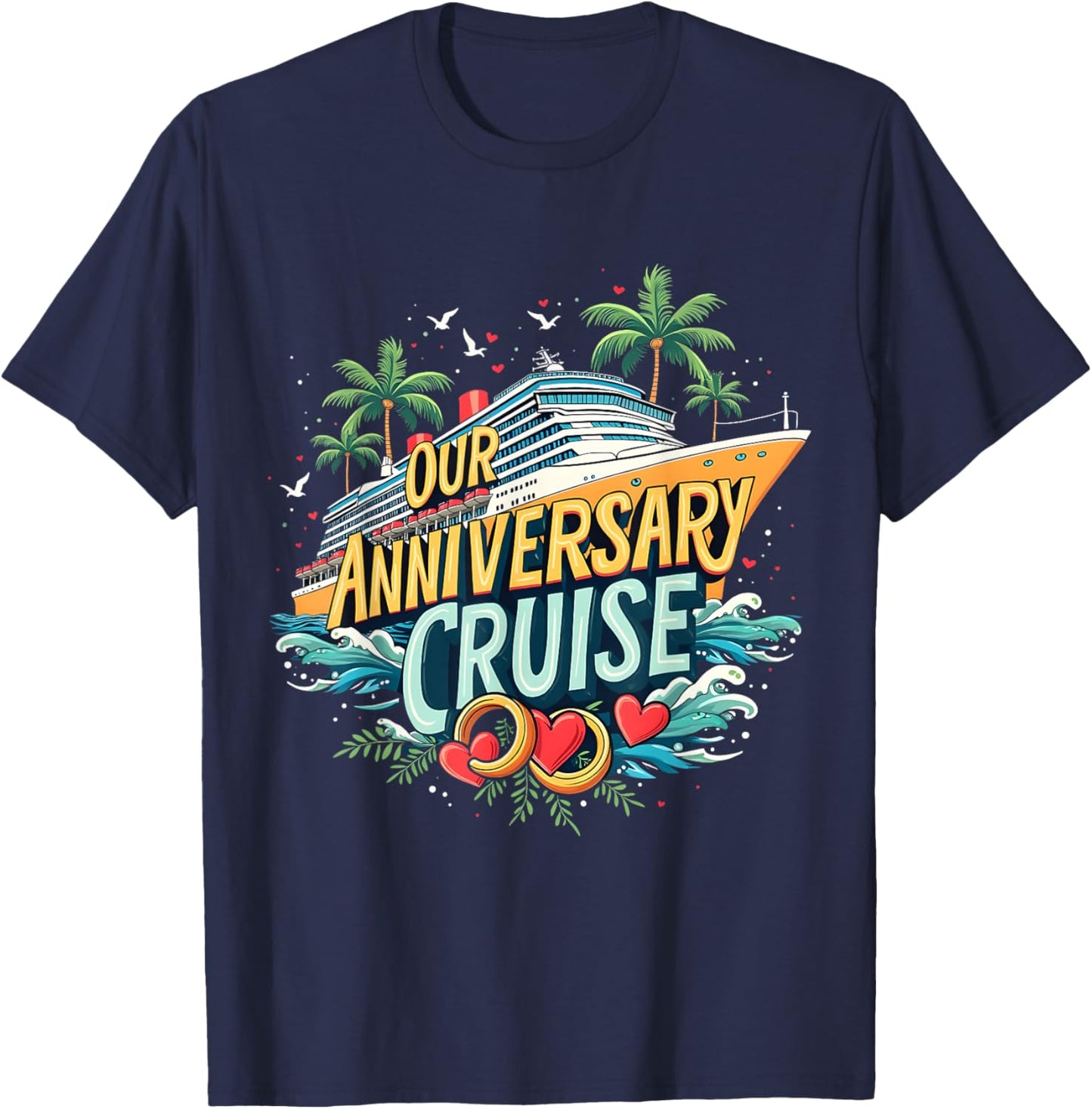 Cruise 2025 Our Anniversary Cruise Adventure Couple Matching T-Shirt - T-Shirt | Navy