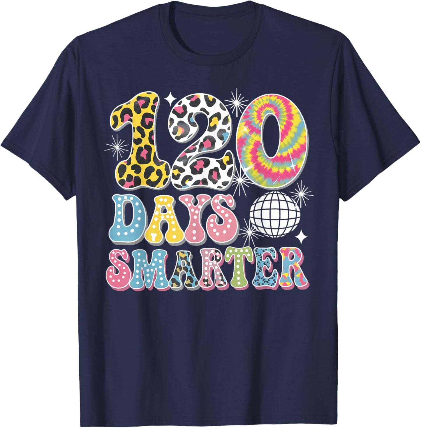 Groovy 120 Days Smarter Happy 120th Day Of School Teacher T-Shirt - T-Shirt | Navy