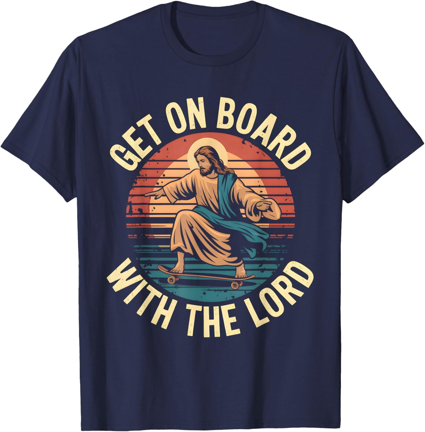 Get On Board With The Lord Christ Skateboarding Jesus Skate T-Shirt - T-Shirt | Navy