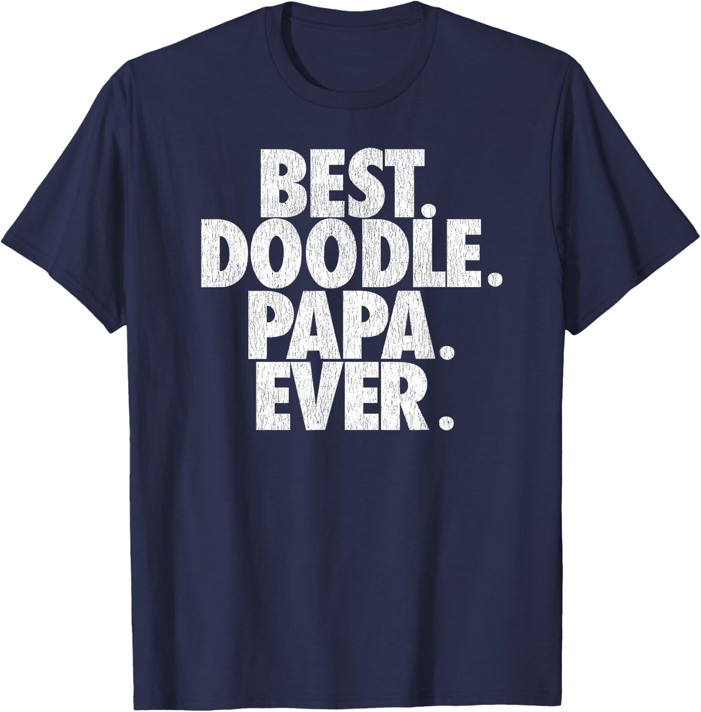 Goldendoodle Dad - Best Doodle Papa Ever T-Shirt - T-Shirt | Navy