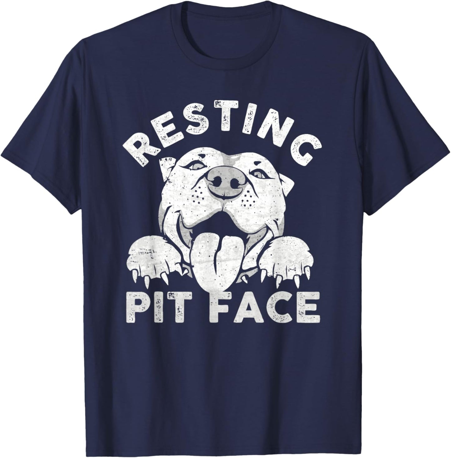 Pitbull Dog Resting Pit Face Sarcastic Humor Quotes Men Women T-Shirt - T-Shirt | Navy