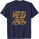 A Legendary Pizza Maker Has Retired - Retiree Pizza Making T-Shirt - T-Shirt | Navy