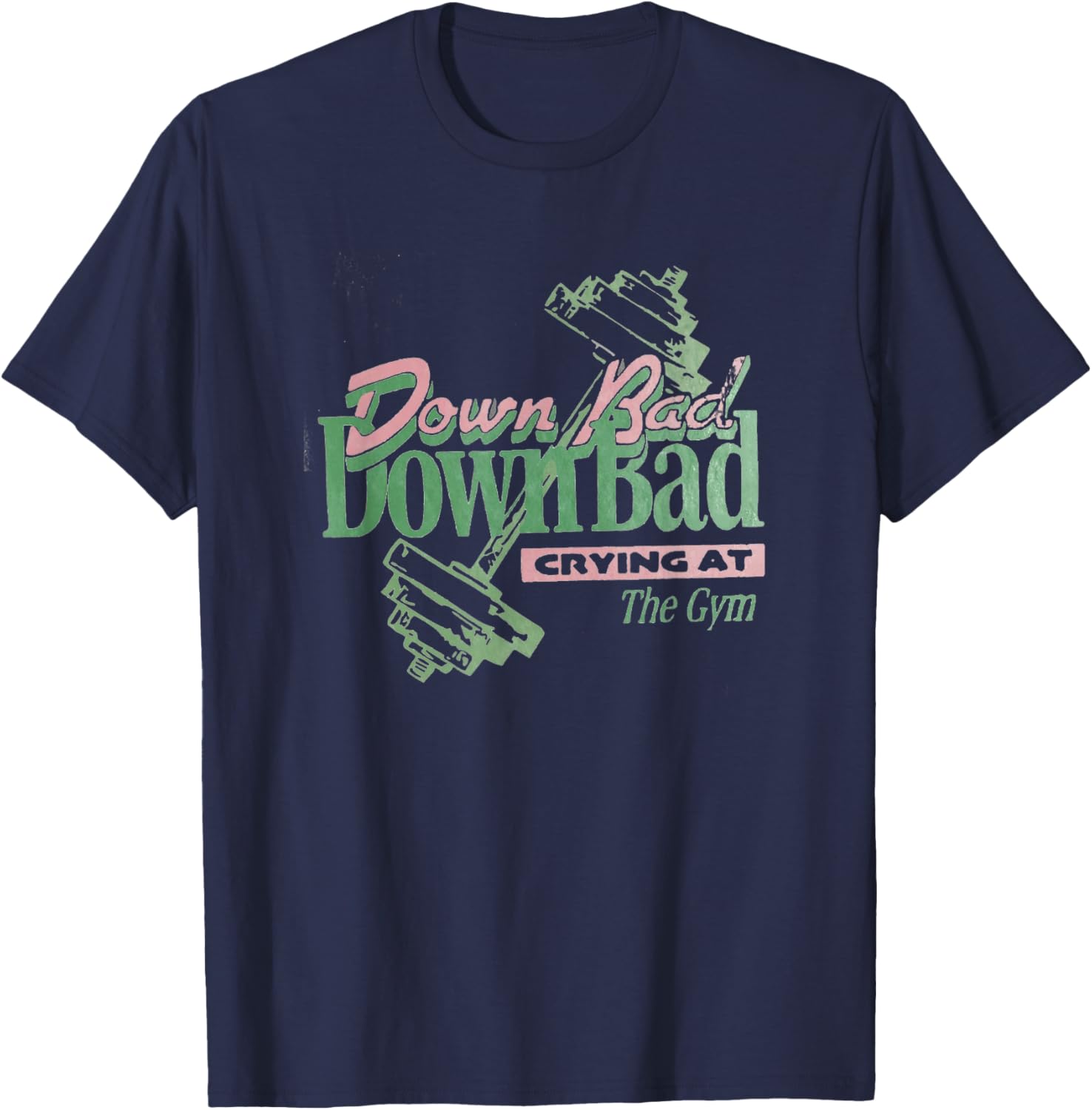 Down Bad Crying At The Gym, Workout T-Shirt - T-Shirt | Navy