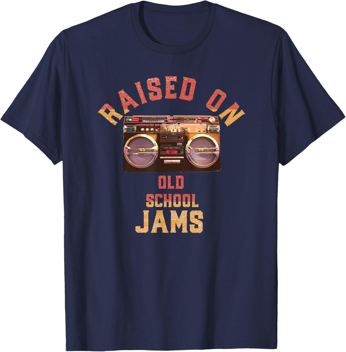 Raised On Old School Jams Vintage Hip Hop R&B Music T-Shirt - T-Shirt | Navy
