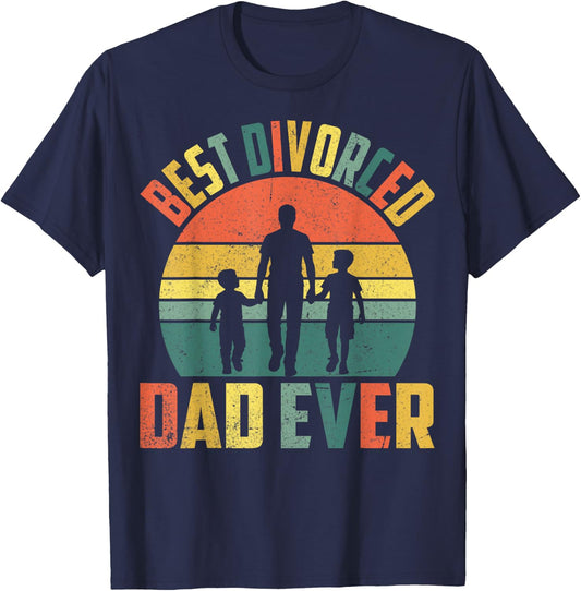 Retro Divorcee Dad Divorce Party Best Divorced Dad Ever T-Shirt - T-Shirt | Navy