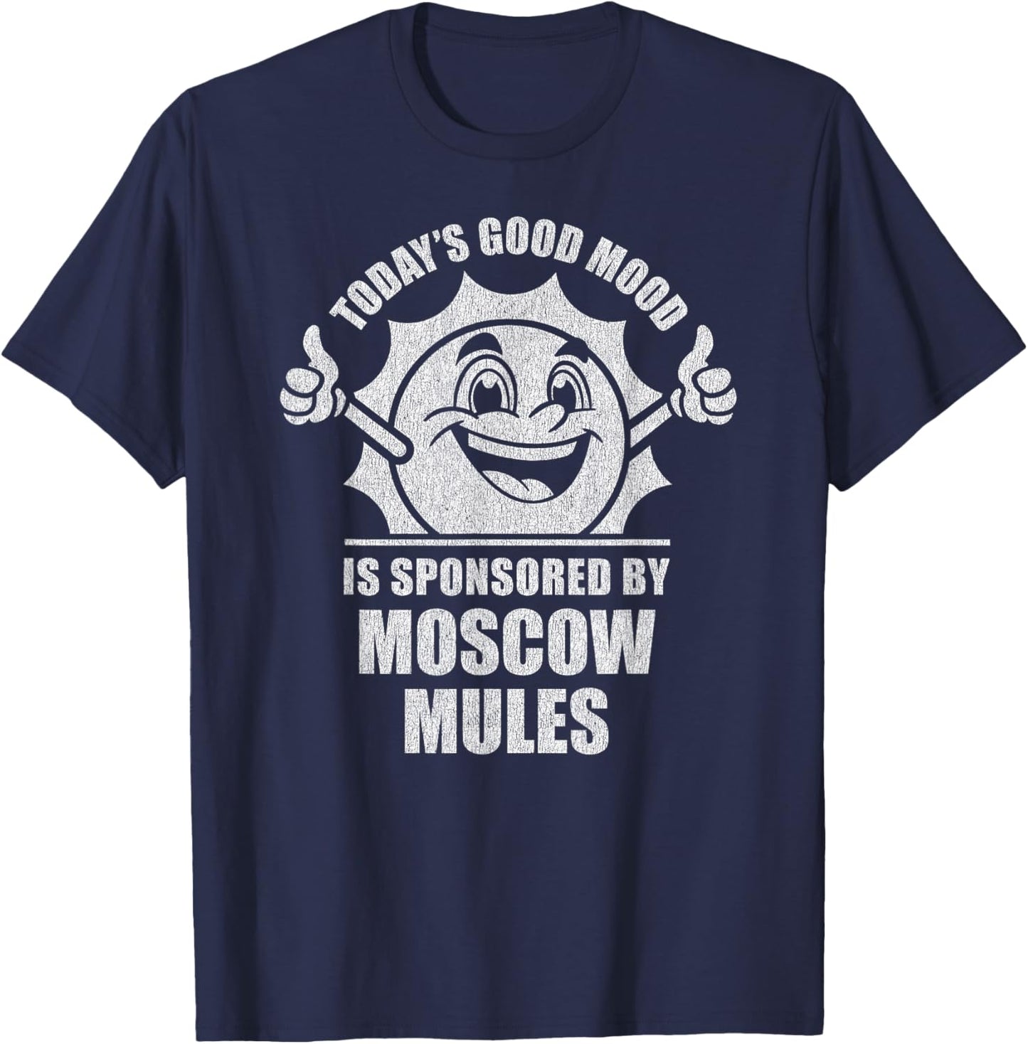 Funny Retro Vintage Today's Good Mood Moscow Mules T-Shirt - T-Shirt | Navy