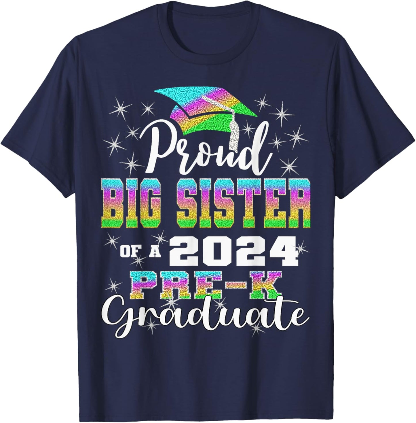 Proud Big Sister of PreK School Graduate 2024 Graduation Big T-Shirt - T-Shirt | Navy
